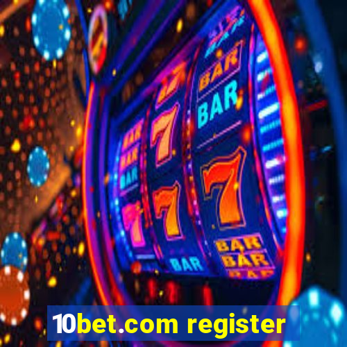 10bet.com register